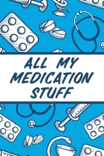 All My Medication Stuff: Medicine Health Tracker   Personal Medications Log