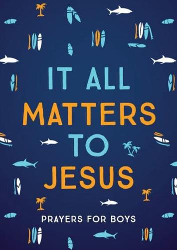 It All Matters to Jesus