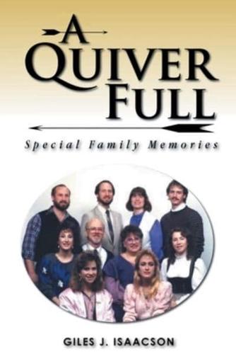 A Quiver Full: Special Family Memories