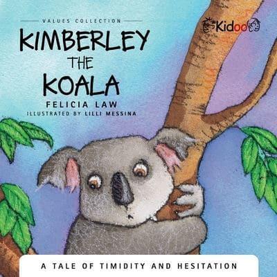 Kimberley The Koala: A Tale of timidity and hesitation