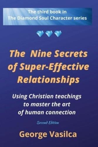 The Nine Secrets of Super-Effective Relationships