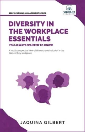 Diversity in the Workplace Essentials You Always Wanted To Know