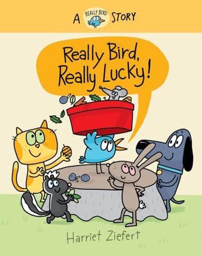 Really Bird, Really Lucky (Really Bird Stories # 7)
