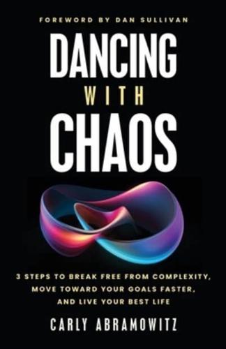 Dancing With Chaos