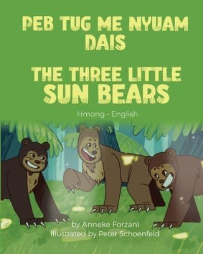 The Three Little Sun Bears (Hmong-English): Peb Tug Me Nyuam Dais