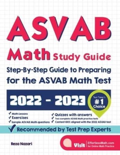 ASVAB Math Study Guide: Step-By-Step Guide to Preparing for the ASVAB Math Test