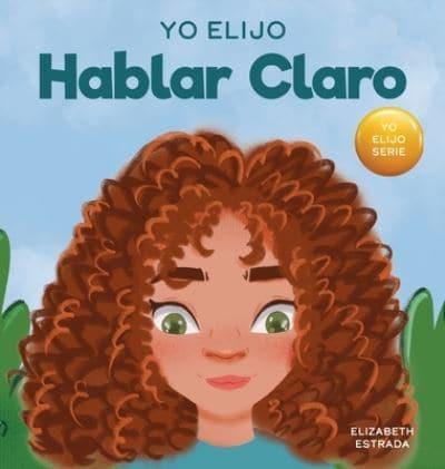 Yo Elijo Hablar Claro