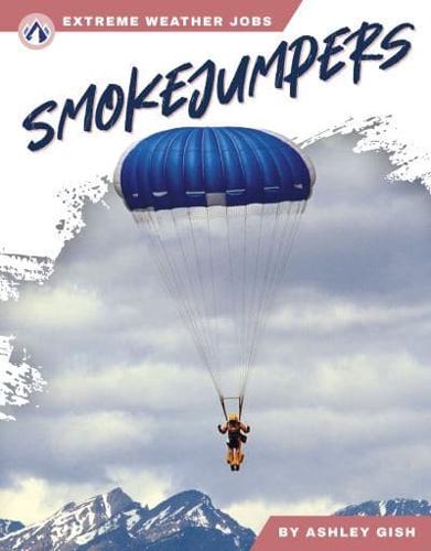 Smokejumpers. Hardcover