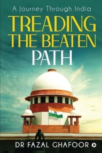 Treading the Beaten Path: A Journey Through India