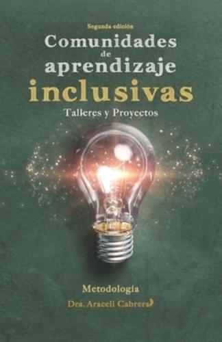 Comunidades De Aprendizaje Inclusivas, Segunda Edición