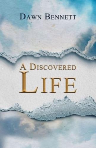 A Discovered Life