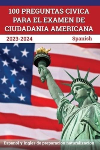 100 Preguntas Civica Para El Examen De Ciudadania Americana 2023-2024