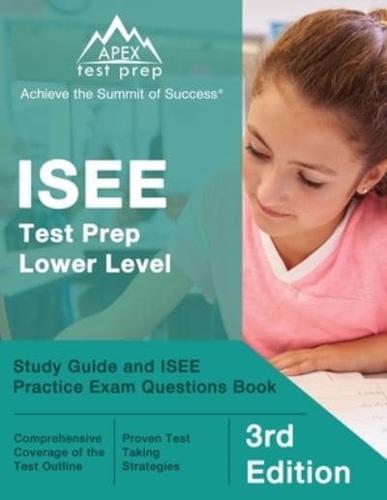 ISEE Test Prep Lower Level: Study Guide and ISEE Practice Exam Questions Book [3rd Edition]
