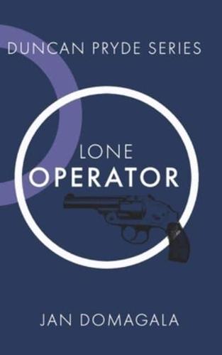 Lone Operator: A Duncan Pryde thriller