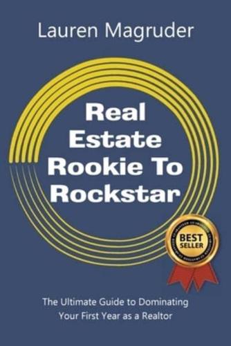 Real Estate Rookie to Rockstar