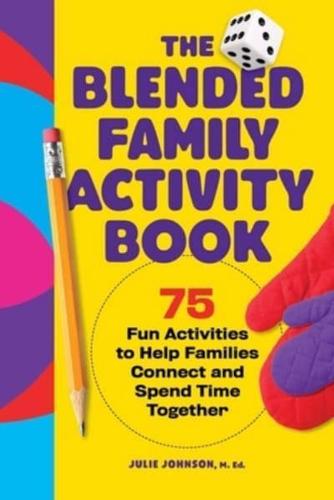 The Blended Family Activity Book