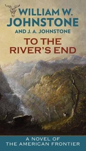 To the River's End