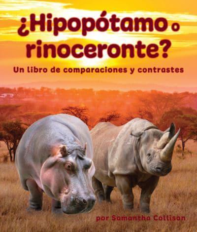 +Hipopótamo O Rinoceronte?