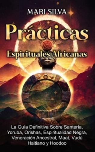 Prácticas Espirituales Africanas