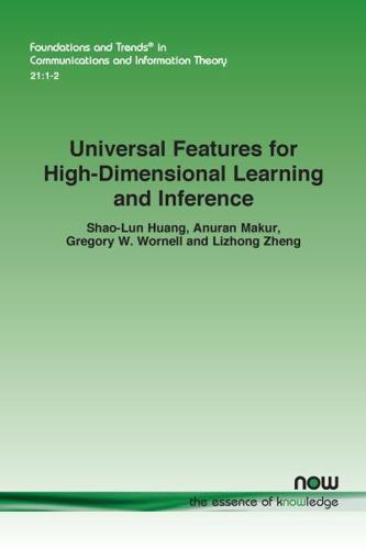 Universal Features for High-Dimensional Learning and Inference