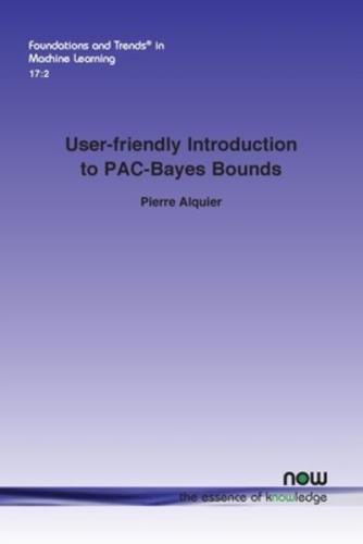 User-Friendly Introduction to PAC-Bayes Bounds