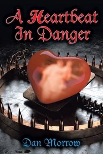 A Heartbeat in Danger