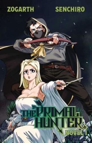 The Primal Hunter (Light Novel) Vol. 1