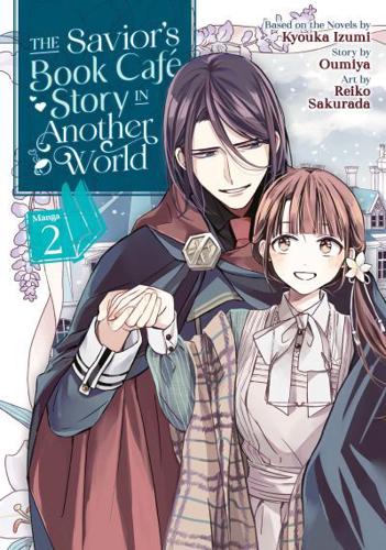 The Savior's Book Café Story in Another World. Vol. 2