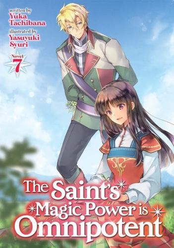 The Saint's Magic Power Is Omnipotent. Vol. 7