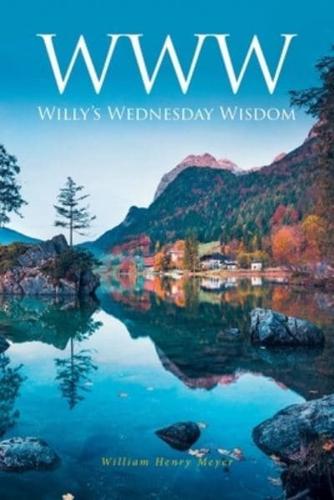 WWW : Willy's Wednesday Wisdom