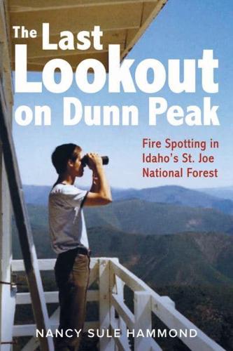 The Last Lookout on Dunn Peak