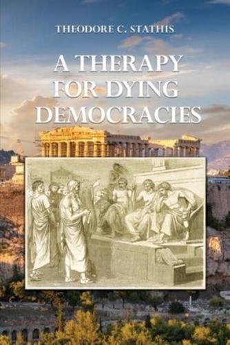 A Therapy for Dying Democracies
