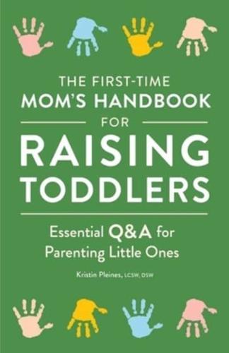 The First-Time Mom's Handbook for Raising Toddlers