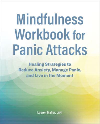 Mindfulness Workbook for Panic Attacks