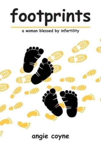 footprints: a woman blessed by infertility