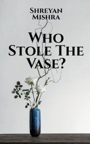 Who Stole The Vase?
