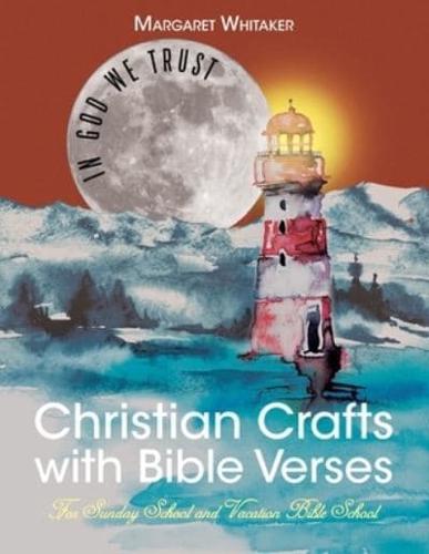 Christian Crafts with Bible Verses: For Sunday School and Vacation Bible School