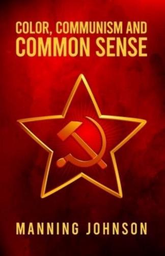 Color, Communism and Common Sense Paperback