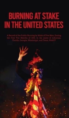 Burning At Stake In the United States Hardcover