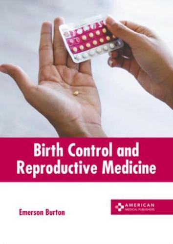 Birth Control and Reproductive Medicine