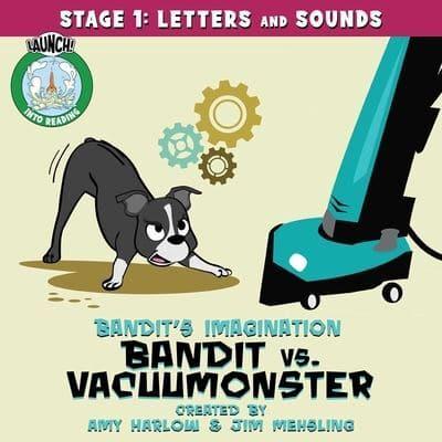 Bandit Vs. Vacuumonster Remastered