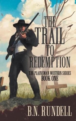 The Trail to Redemption