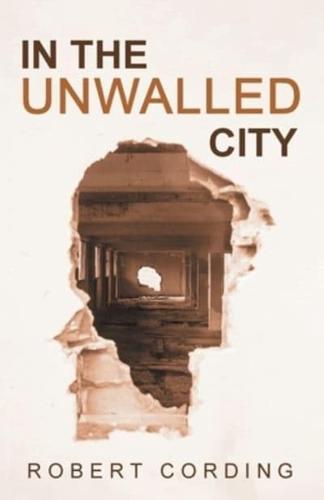 In the Unwalled City