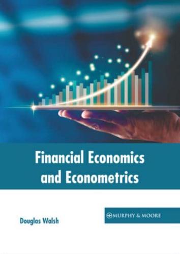 Financial Economics and Econometrics