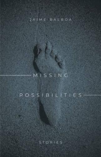 Missing Possibilities