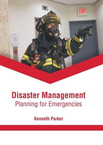 Disaster Management: Planning for Emergencies