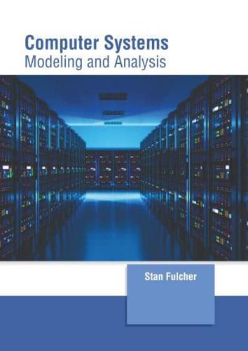 Computer Systems: Modeling and Analysis