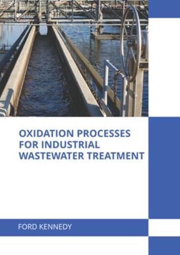 Oxidation Processes for Industrial Wastewater Treatment