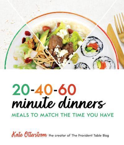 20-40-60 Minute Dinners