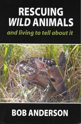 Rescuing Wild Animals and Living to Tell About It